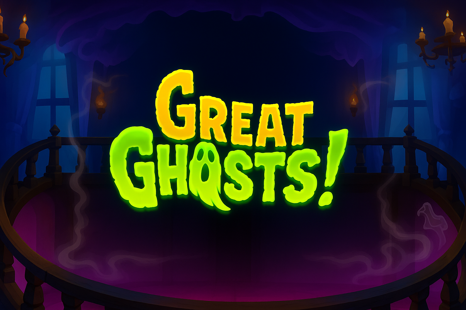 Great Ghosts!